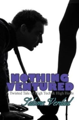 Nothing Ventured
