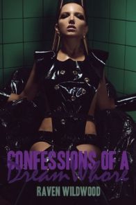 Confessions of a Dream Whore