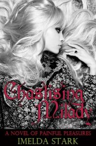 Chastising Milady: A Novel of Painful Pleasures