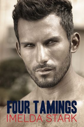 Four Tamings: A Novel of Erotic Domination