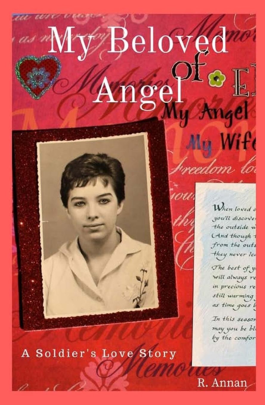 My Beloved Angel: A Soldier's Love Story