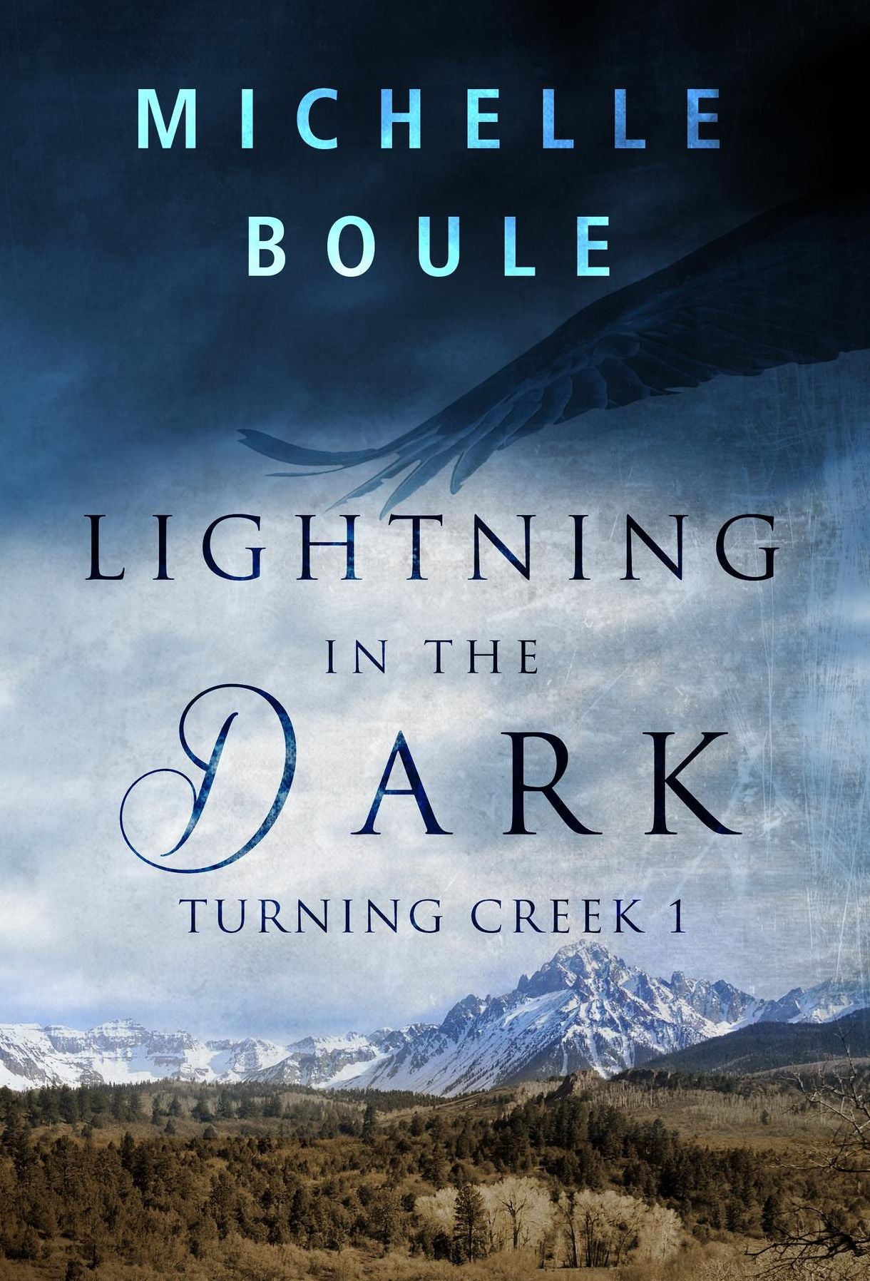 Lightning in the Dark: Turning Creek 1