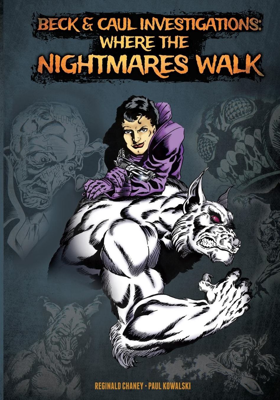 Beck amp; Caul Investigations: Where The Nightmares Walk