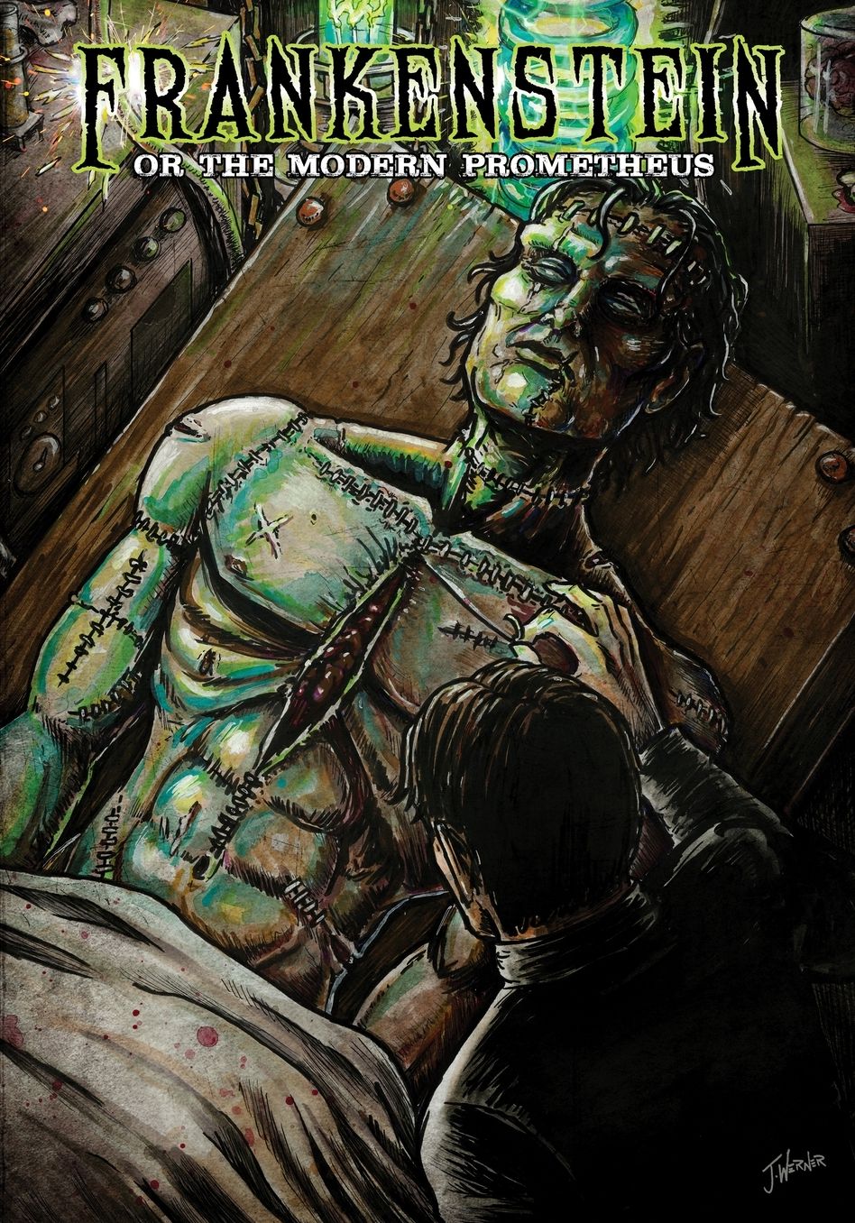 Frankenstein: Or the Modern Prometheus