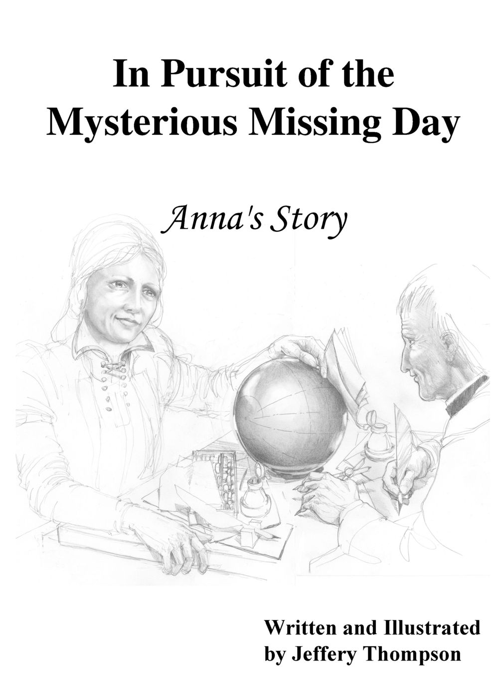 In Pursuit of the Mysterious Missing Day: Anna's Story