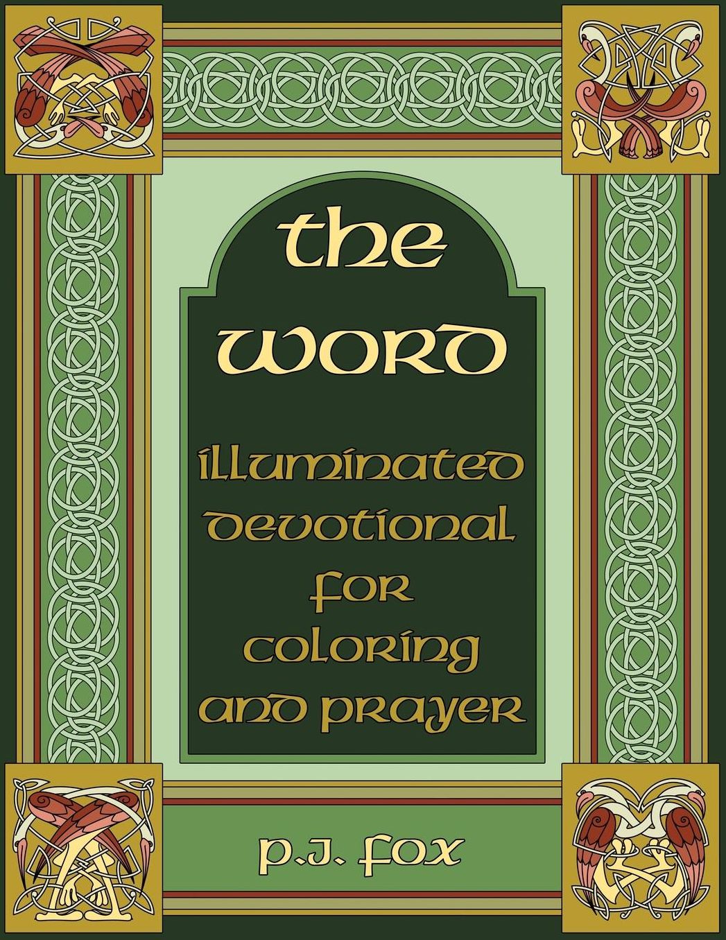 The Word: Illuminated Devotional For Coloring And Prayer