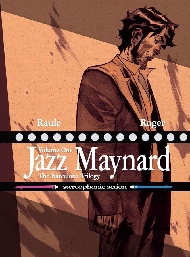 Jazz Maynard, Volume 1: The Barcelona Trilogy