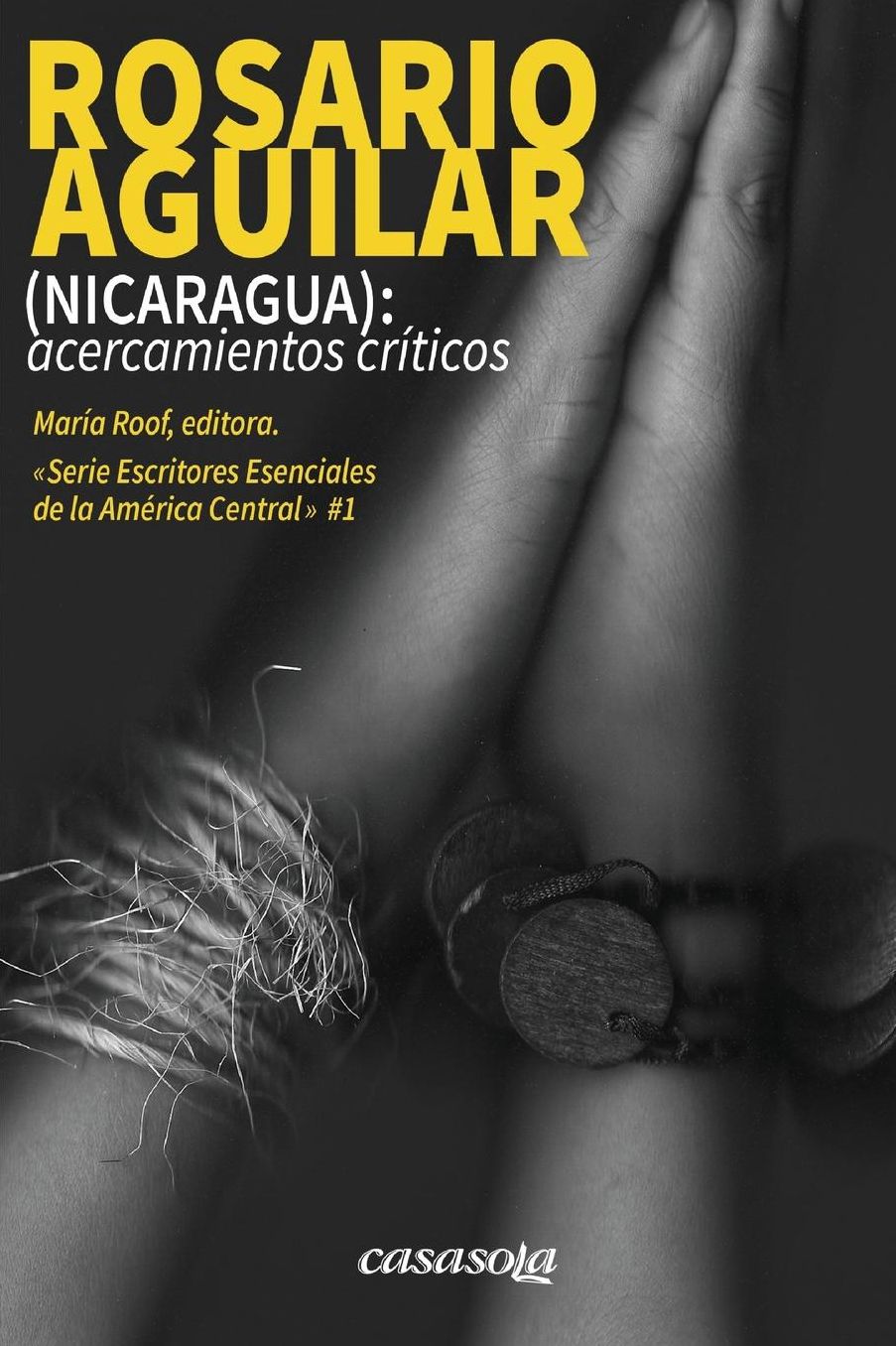 Rosario Aguilar (Nicaragua): Acercamientos Criticos