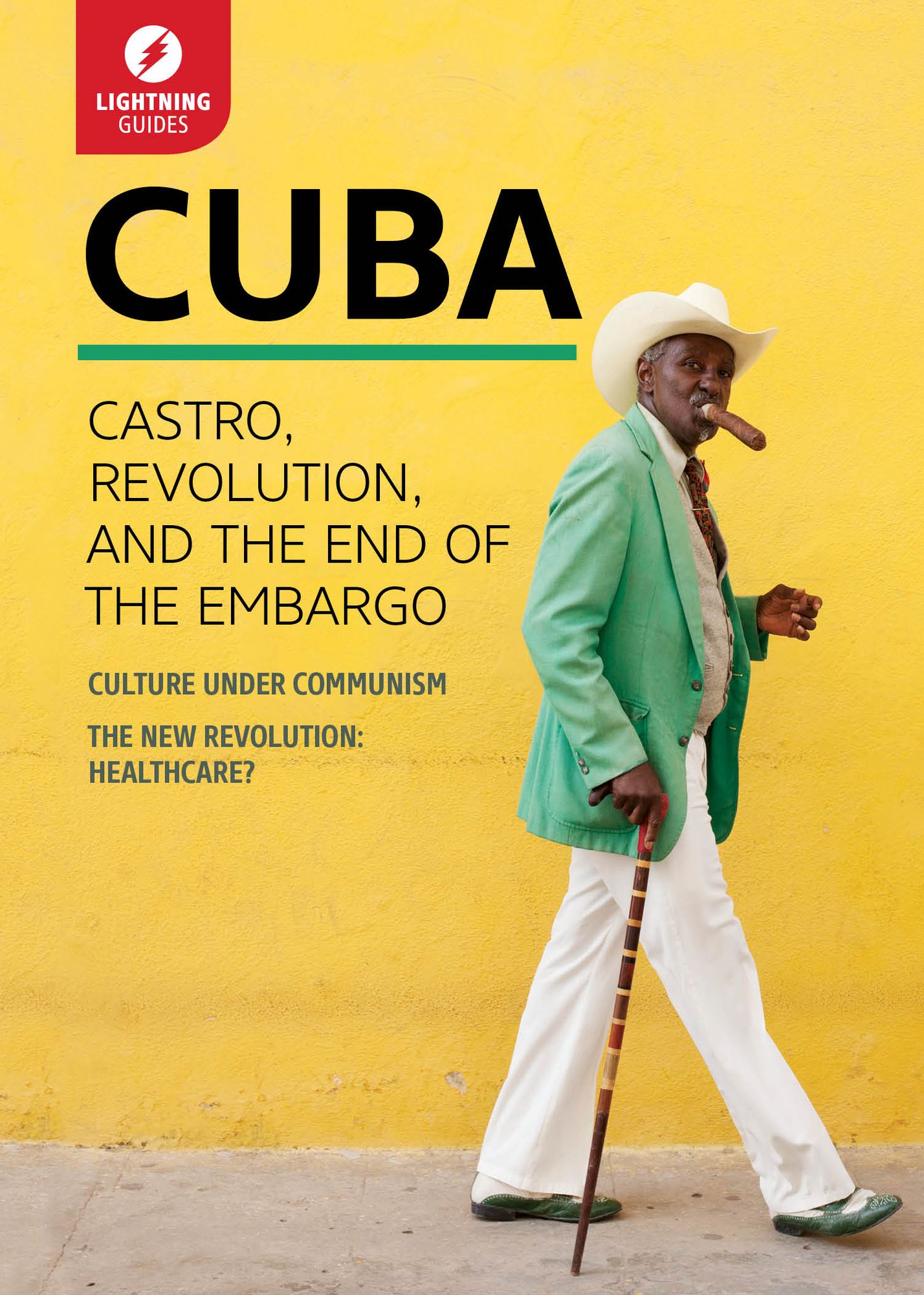Cuba: Castro, Revolution, and the End of the Embargo