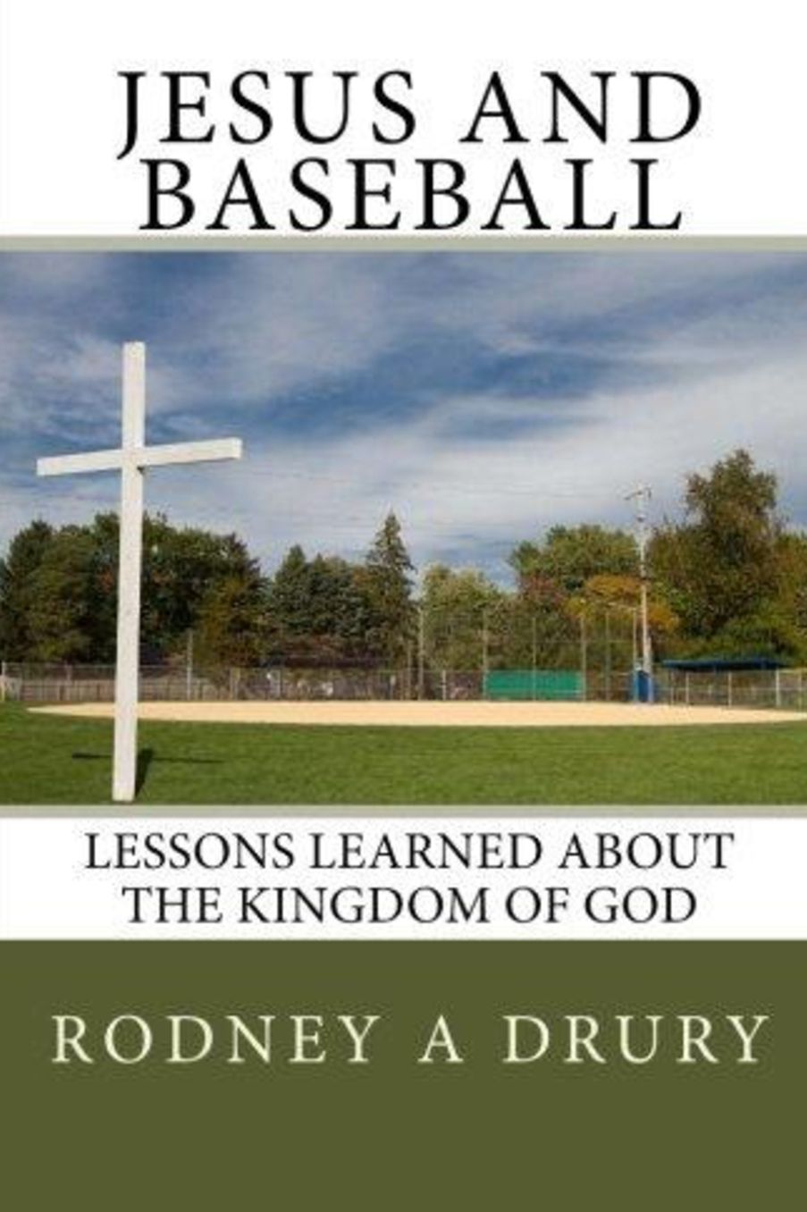 Jesus and Baseball: Lessons Learned About the Kingdom of God