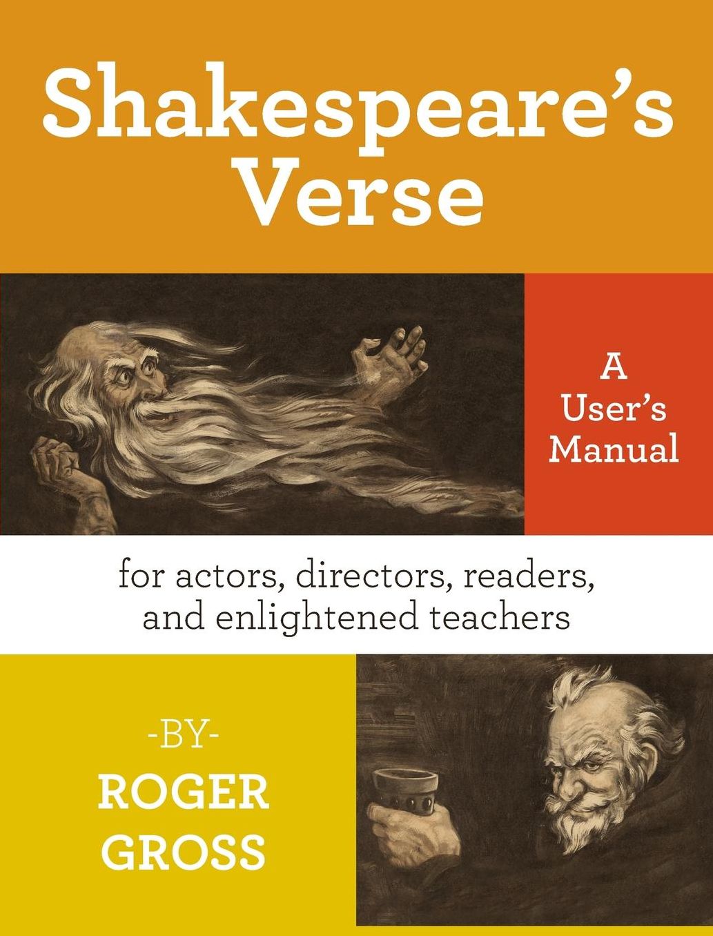 Shakespeare's Verse: A User's Manual