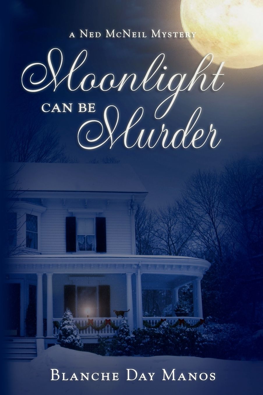 Moonlight Can Be Murder: A Ned McNeil Mystery