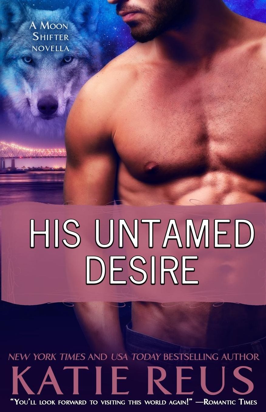 His Untamed Desire (a werewolf romance)