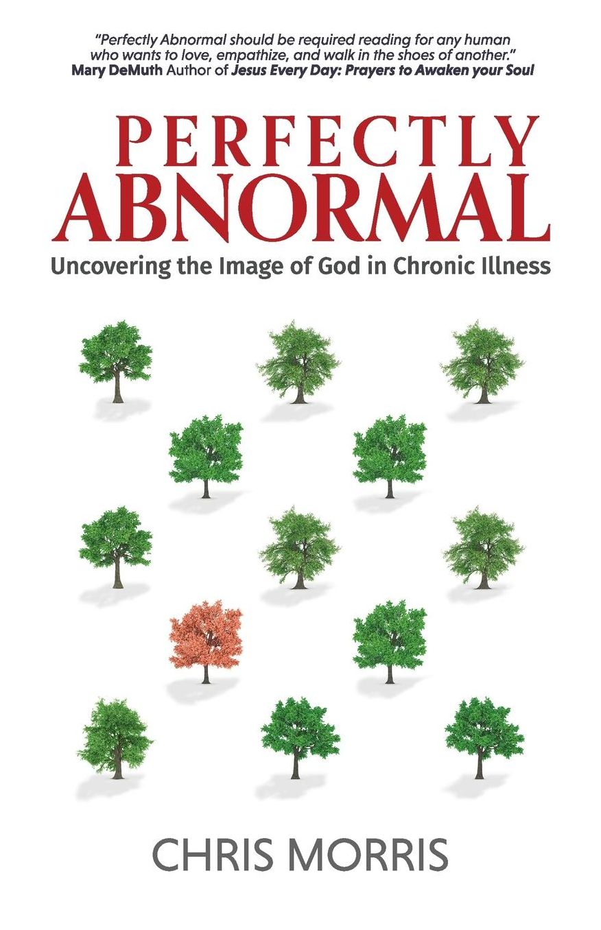 Perfectly Abnormal: Uncovering the Image of God in Chronic Illness