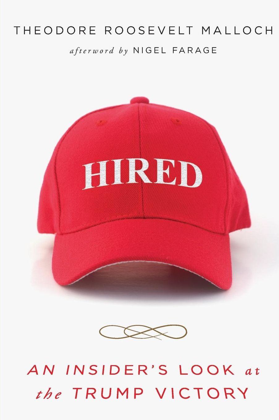 Hired: An Insider's Look at the Trump Victory