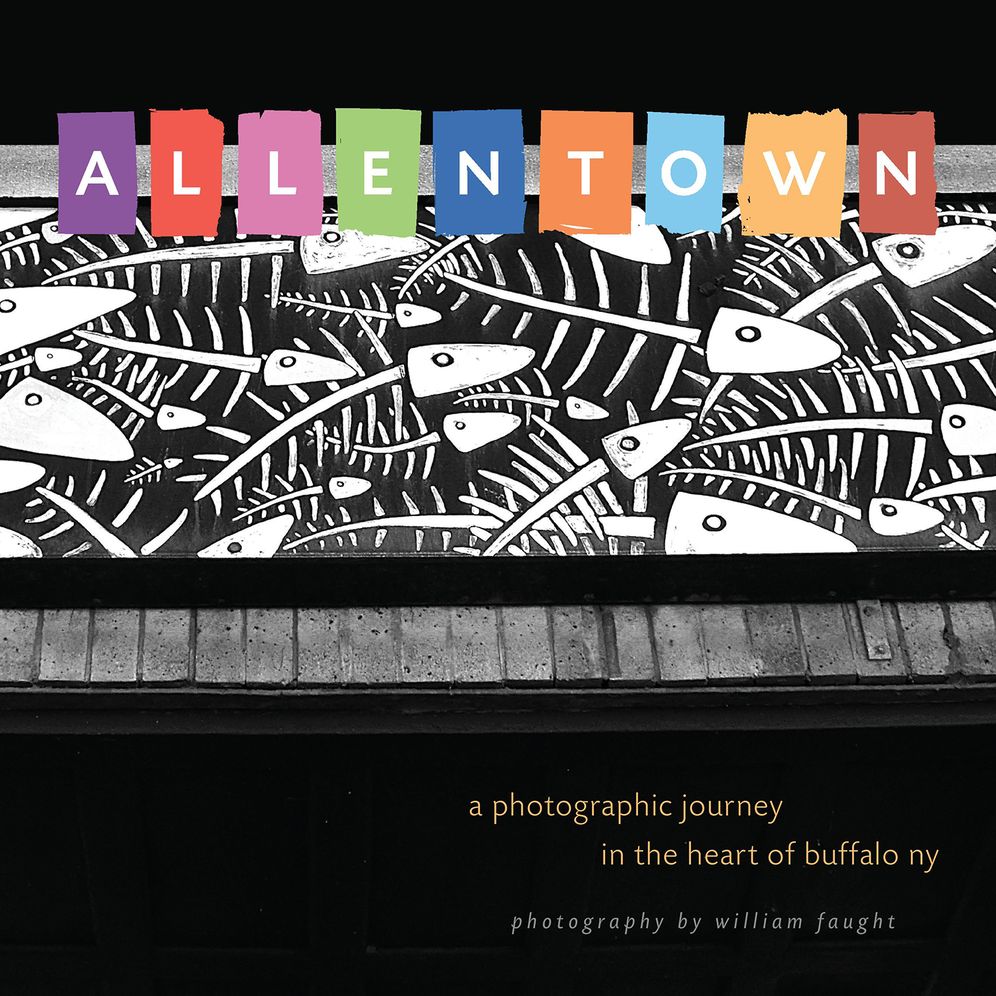 Allentown: A Photographic Journey in the Heart of Buffalo, NY