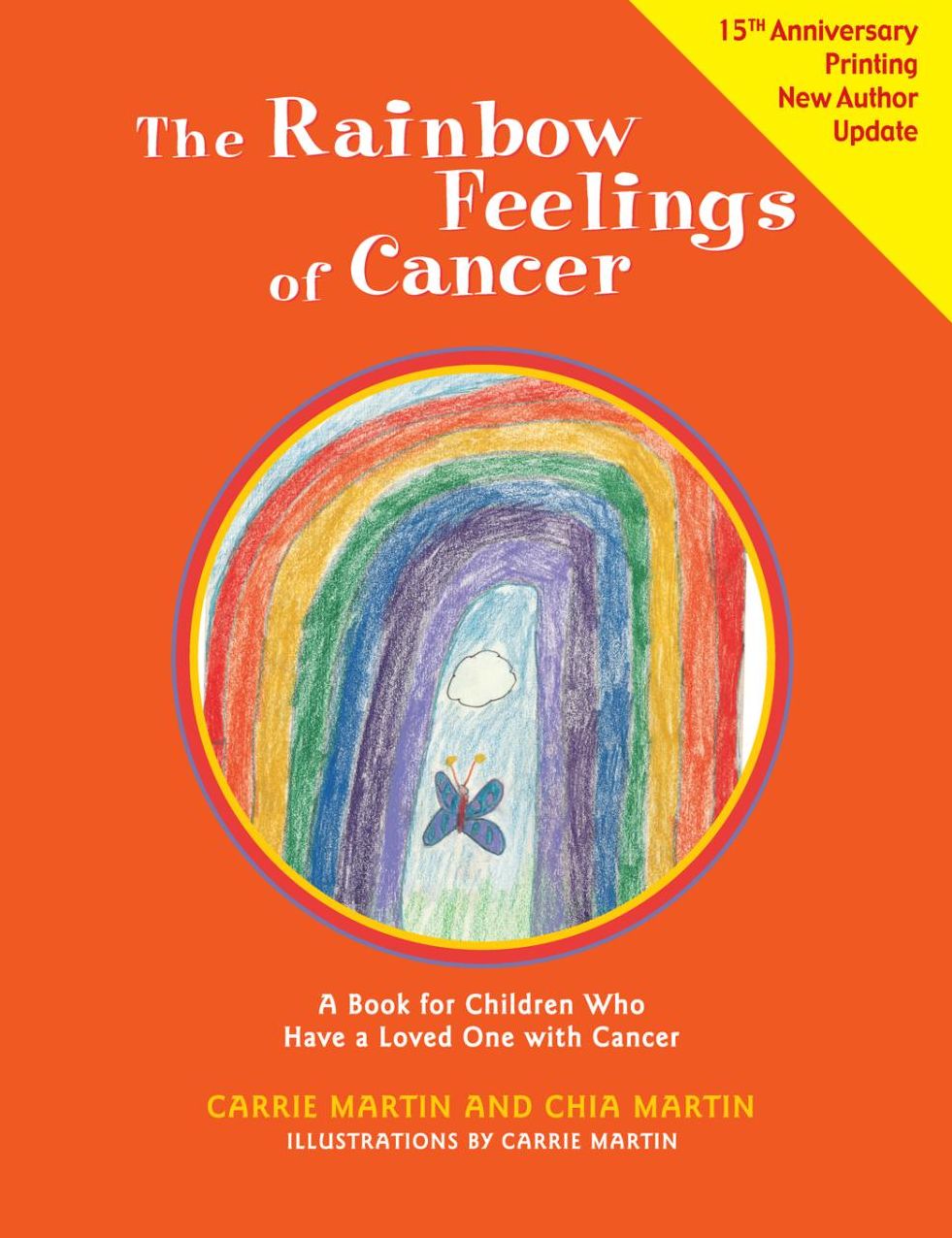 The Rainbow Feelings of Cancer: A Book for Children Who Have a Loved One with Cancer