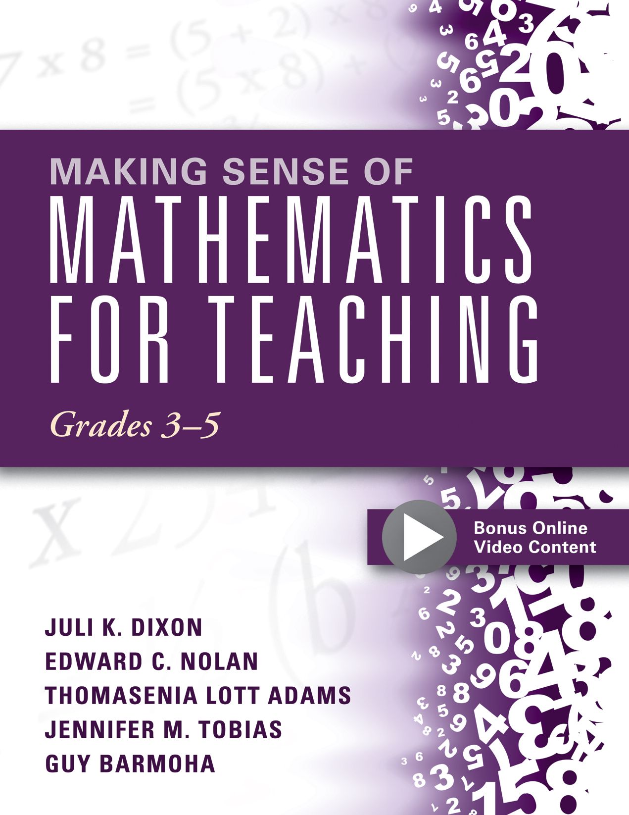 Making Sense of Mathematics for Teaching Grades 3-5: (Learn and Teach Concepts and Operations with Depth: How Mathematics Progresses Within and Across Grades)