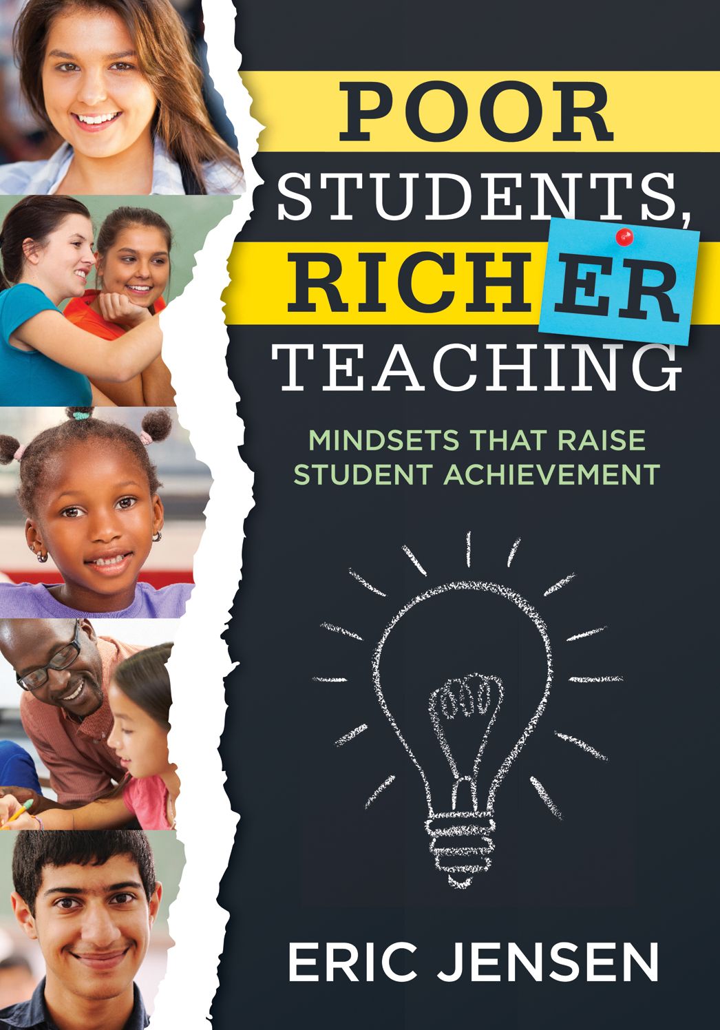 Poor Students, Richer Teaching: Mindsets That Raise Student Achievement (The Science Behind Students' Emotional States)