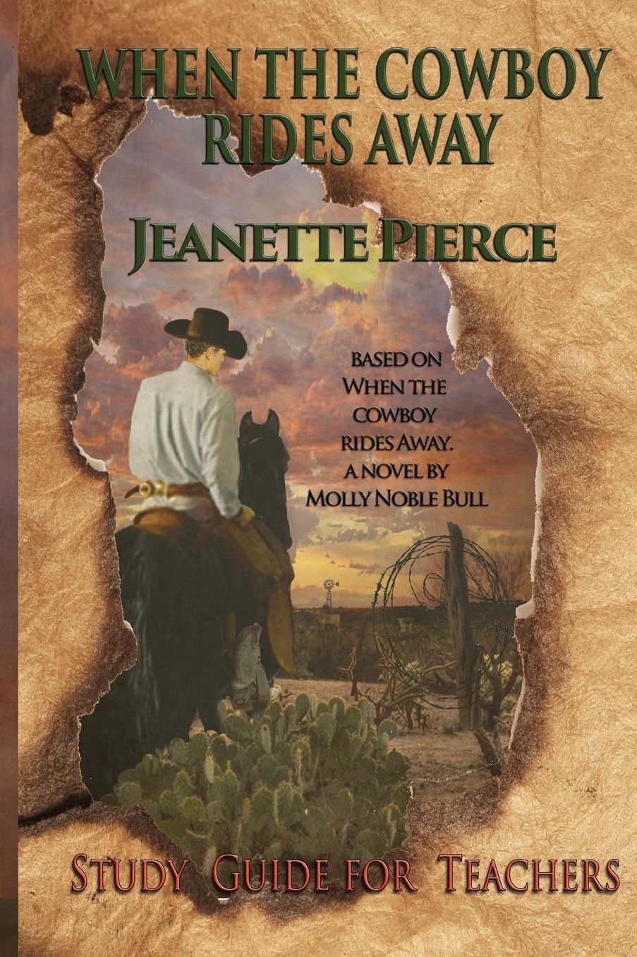When the Cowboy Rides Away Study Guide For Teachers: Based on When the Cowboy Rides Away