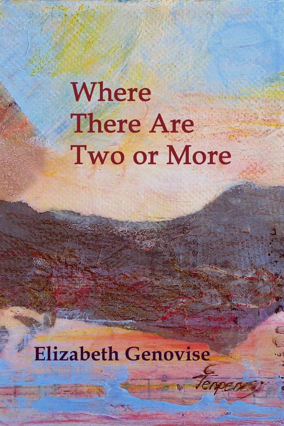 Where There Are Two or More: Stories