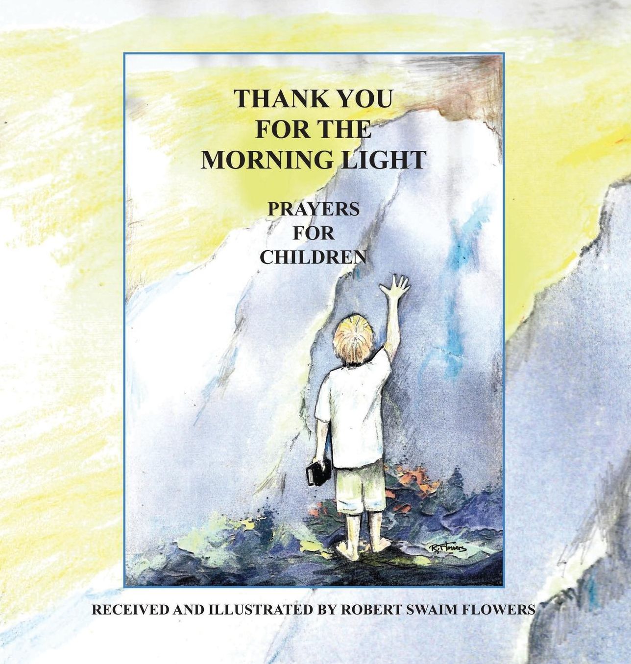 Thank You For The Morning Light: Prayers For Children