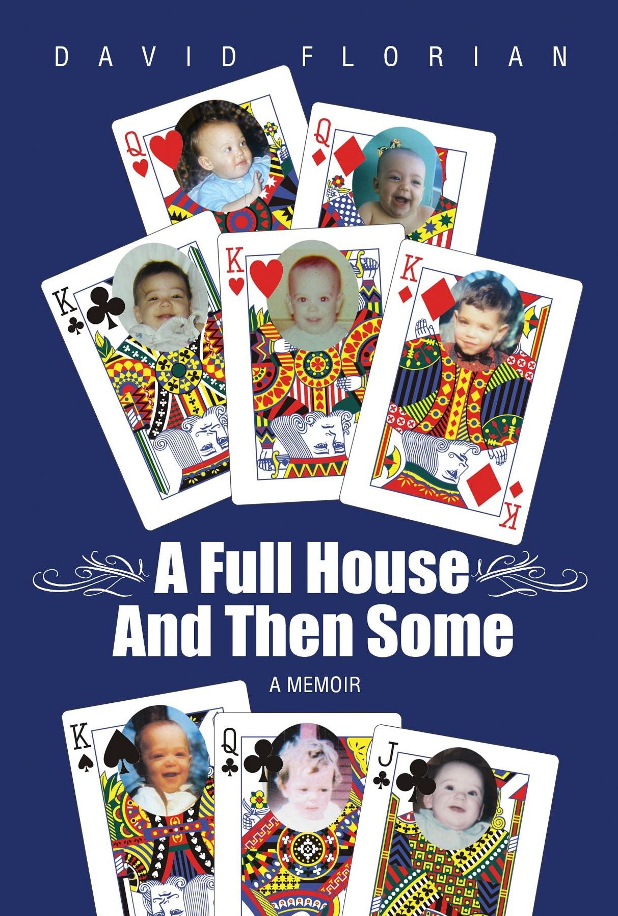 A Full House And Then Some: A Memoir