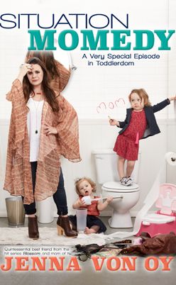 Situation Momedy: A Very Special Episode in Toddlerdom