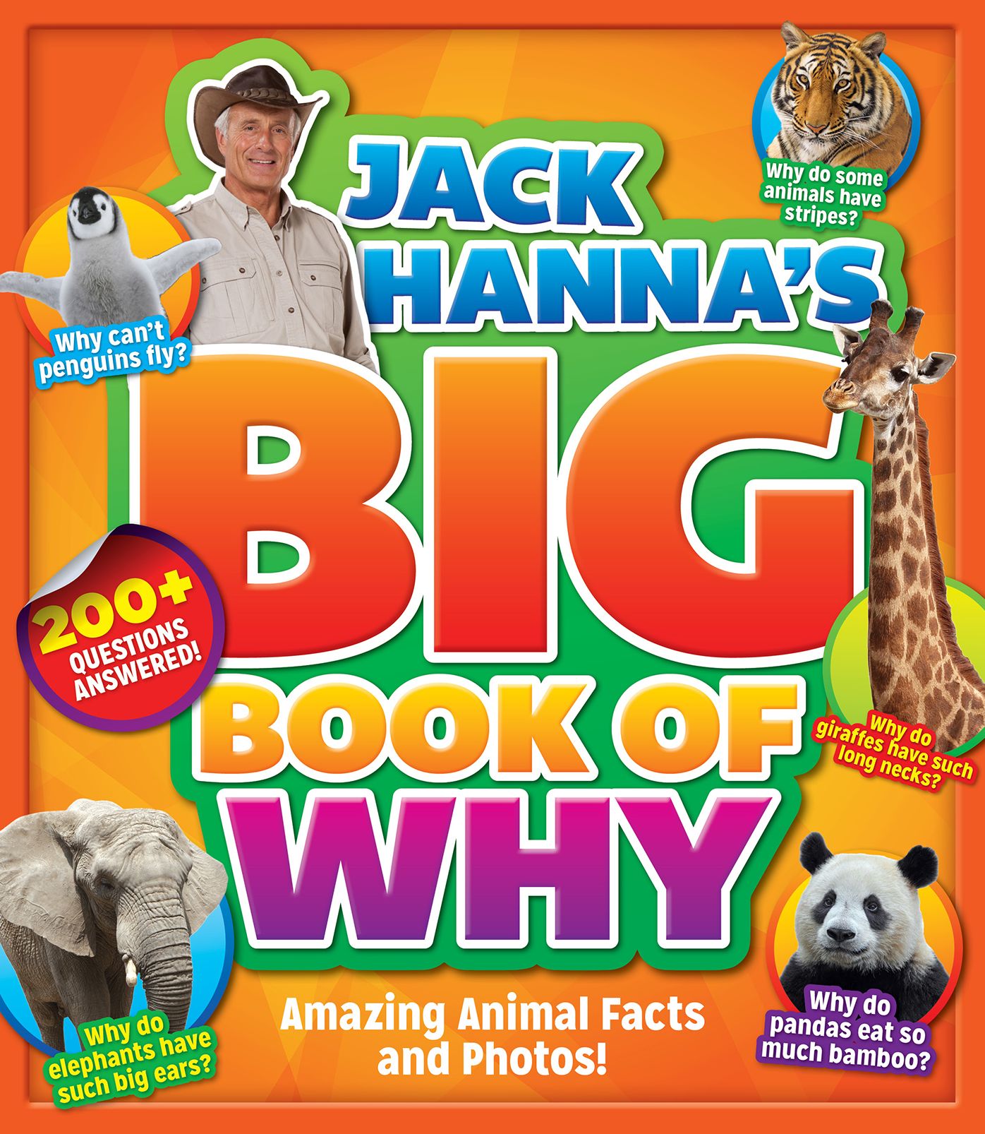 Jack Hanna's Big Book of Why : Amazing Animal Facts and Photos!