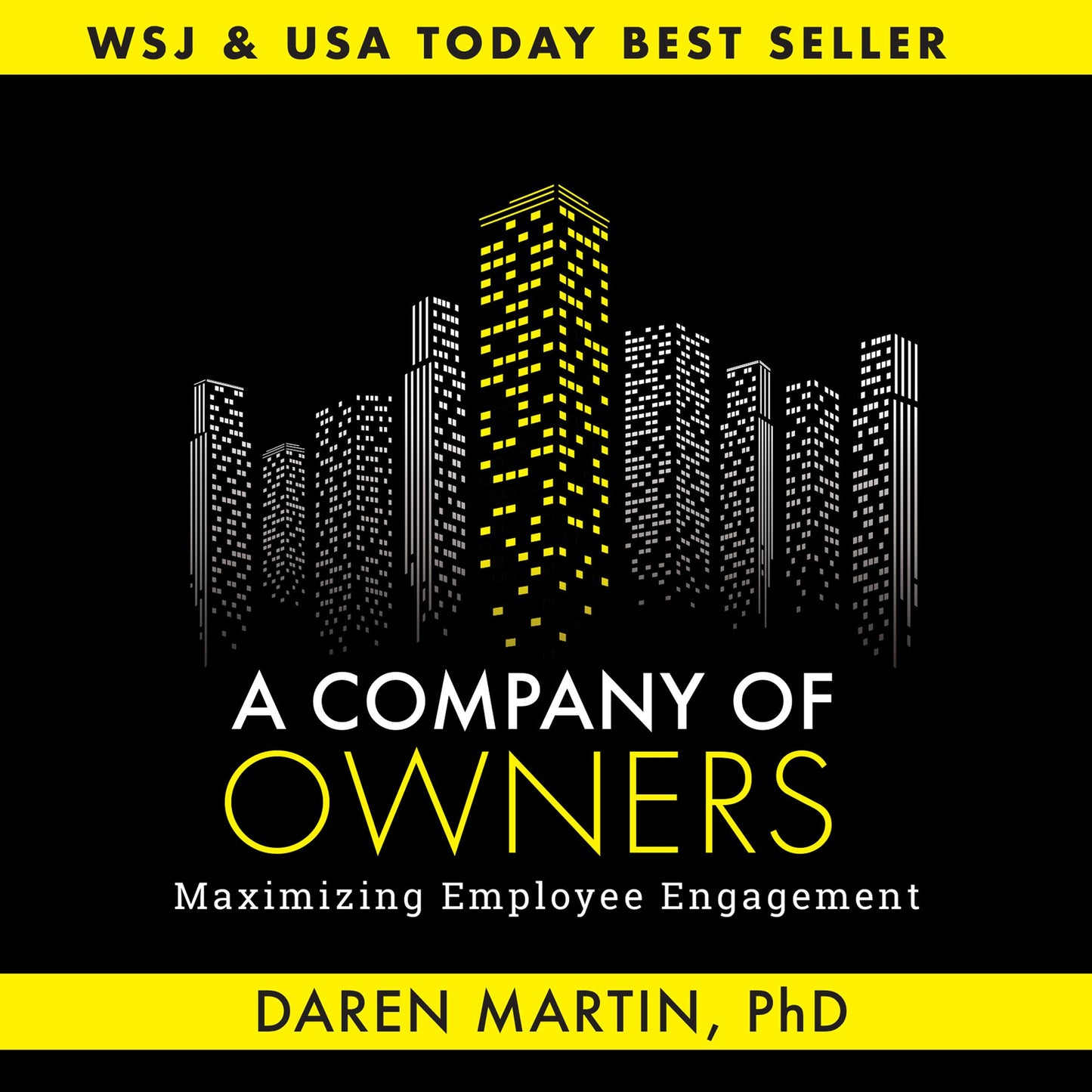 A Company Of Owners: Maximizing Employee Engagement