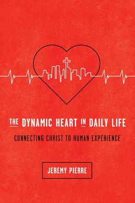 The Dynamic Heart in Daily Life