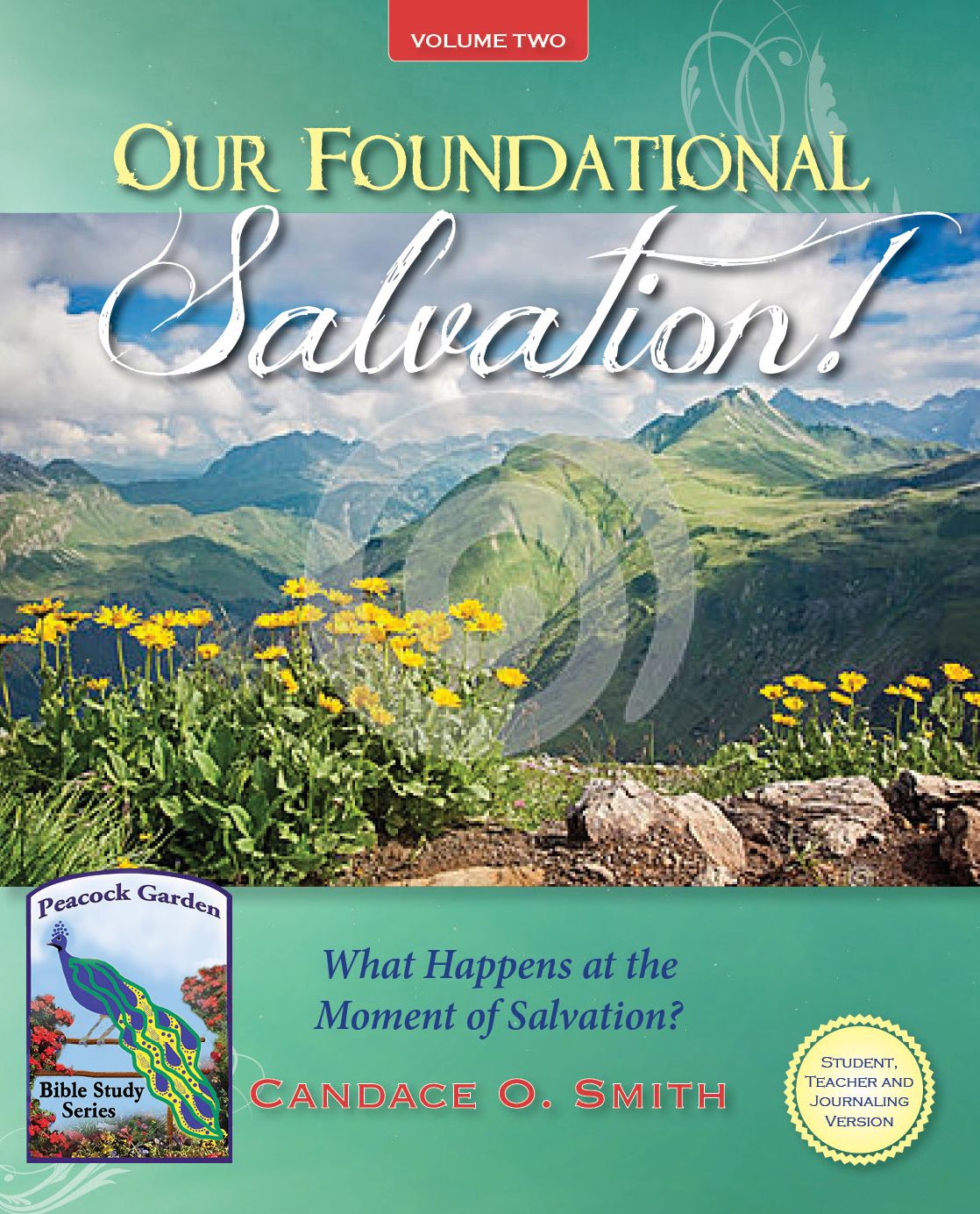 Our Foundational Salvation: What Happens at the Moment of Salvation?