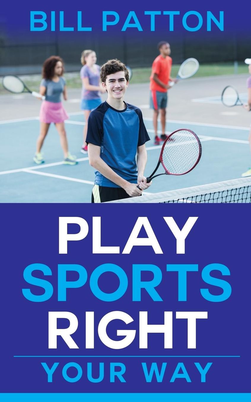 Play Sports Right: Your Way!