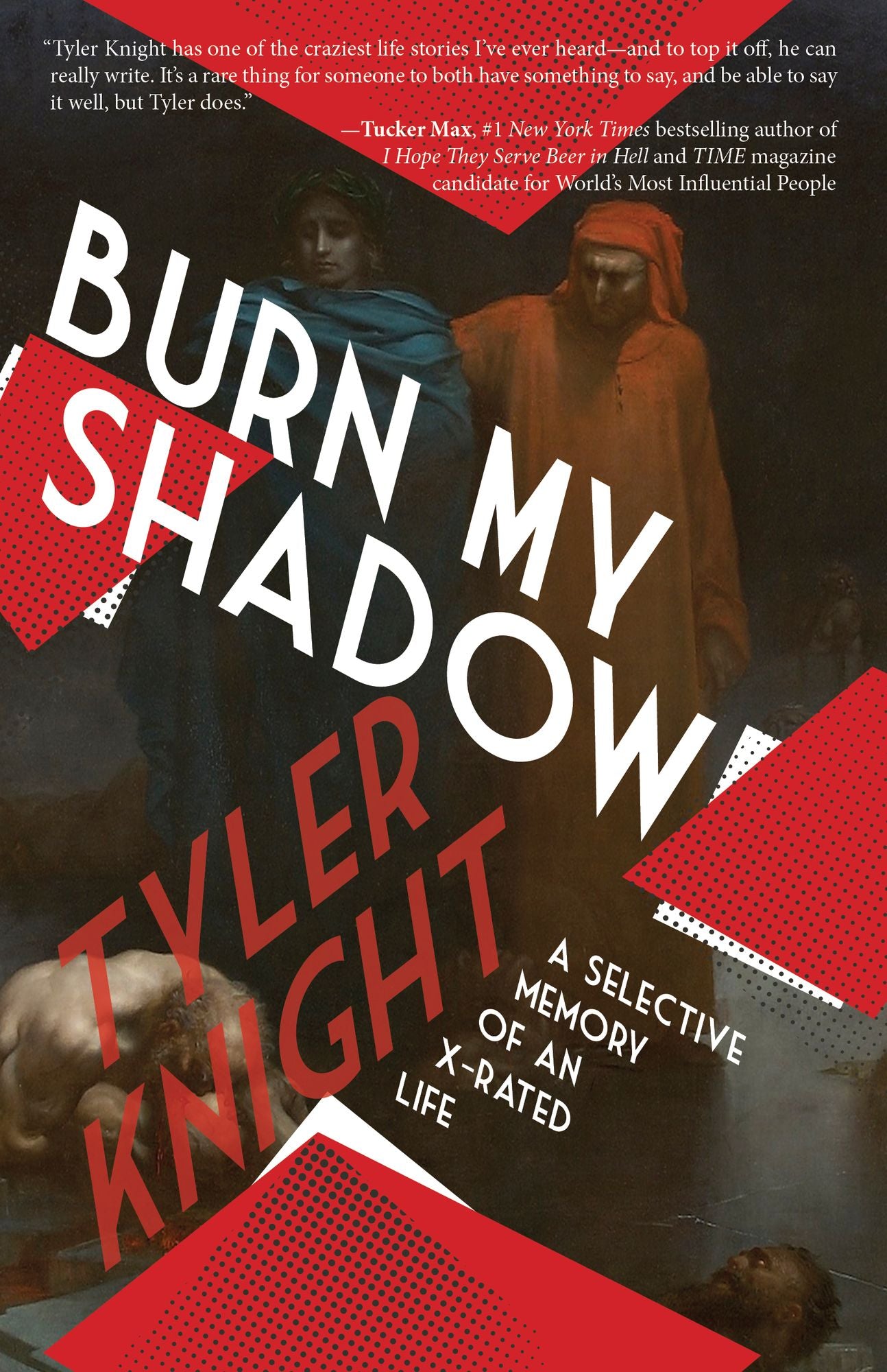 Burn My Shadow: A Selective Memory of an X-Rated Life