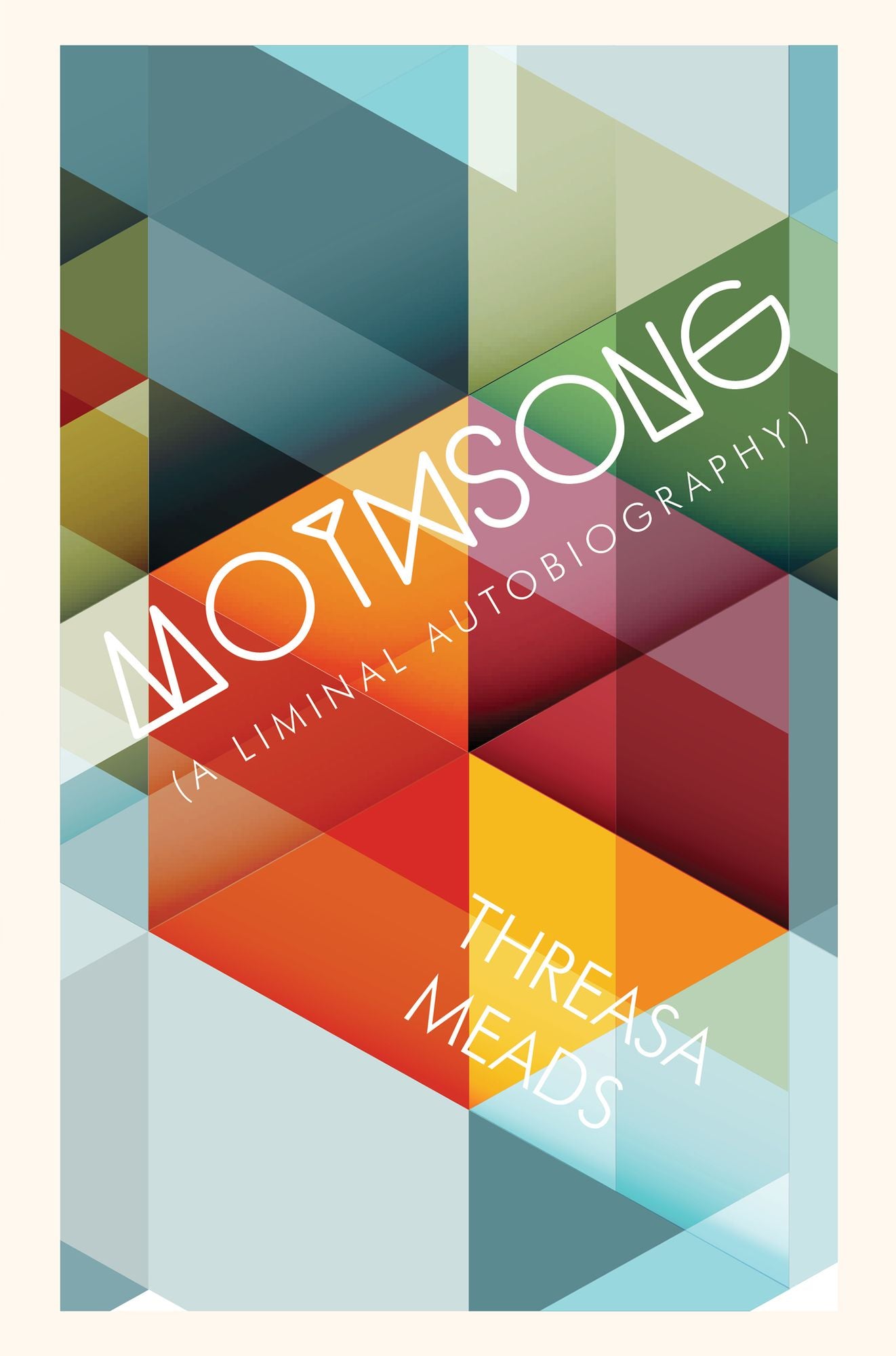 Mothsong: A Liminal Memoir