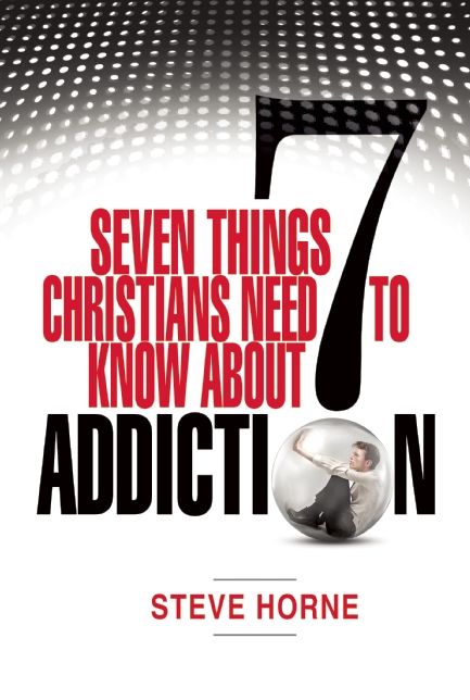 Seven Things Christians Should Know About Addiction