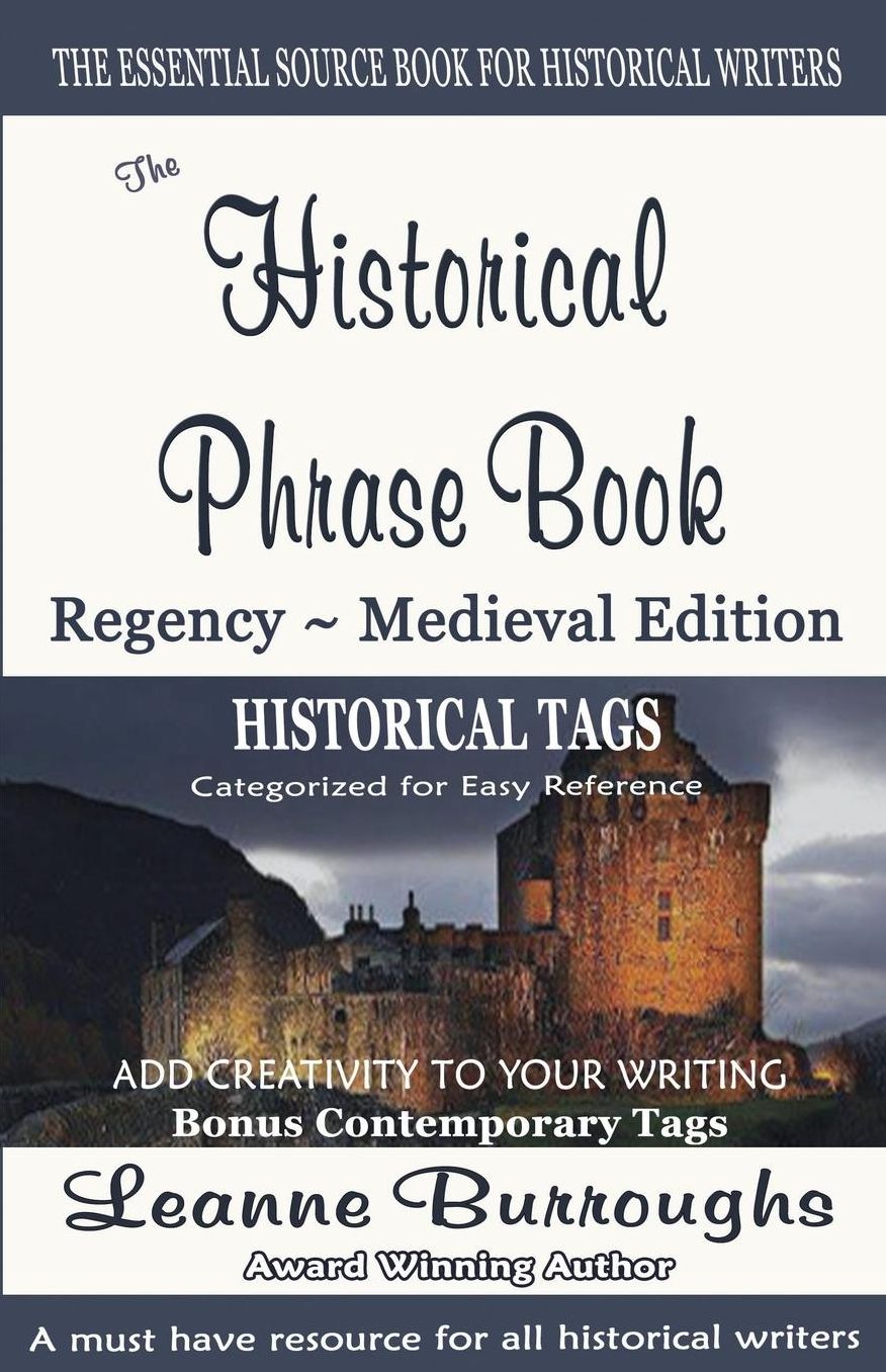 The Historical Phrase Book: Regency#126;Medieval Edition