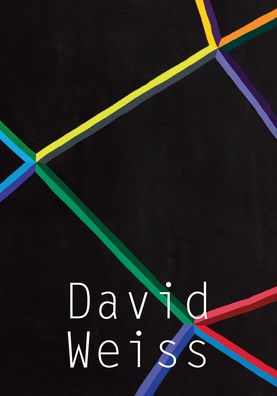 David Weiss: Works, 1968-1979