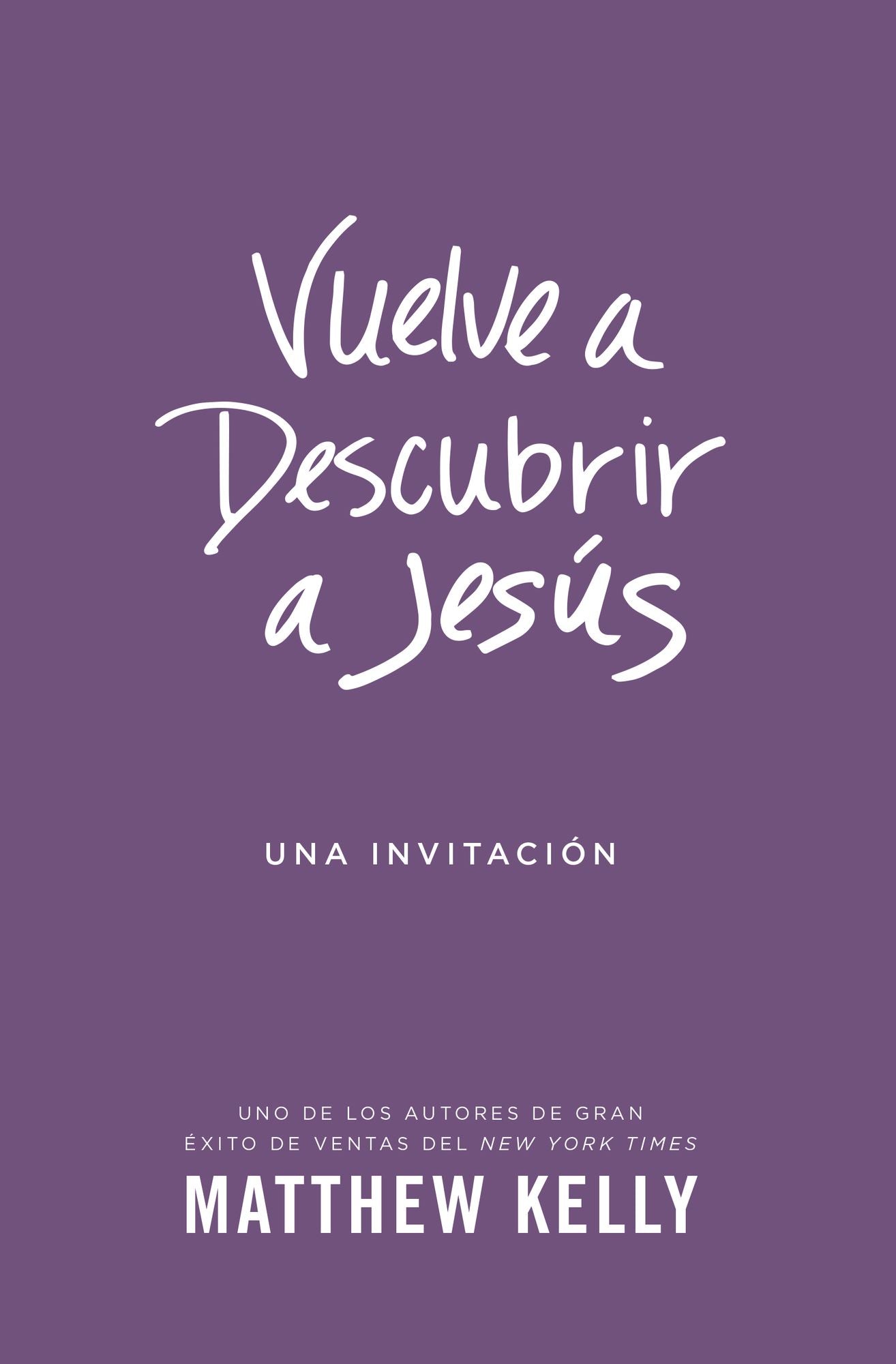 Vuelve a Descubrir a Jesús: Una Invitación