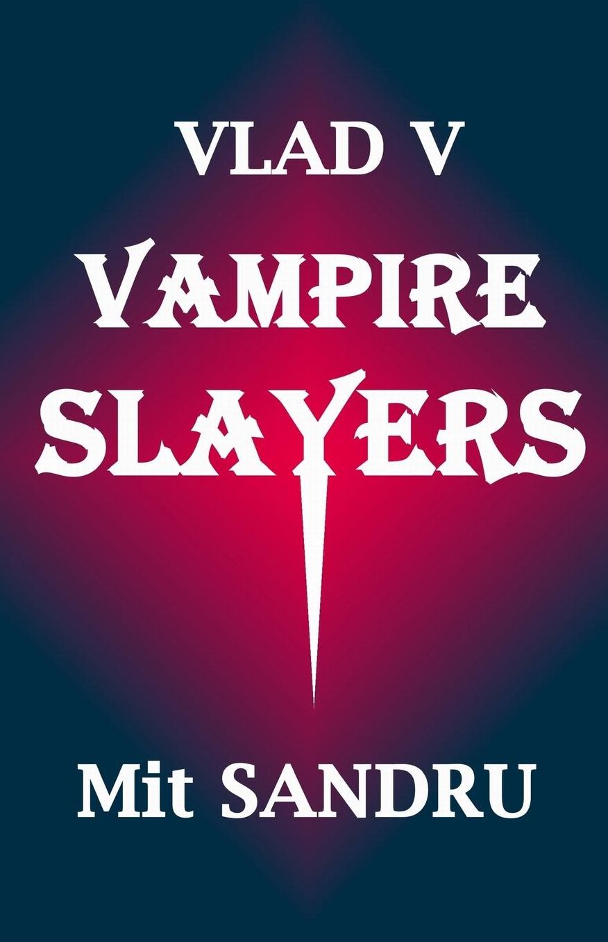 Vampire Slayers: Dead slayers tell no tales