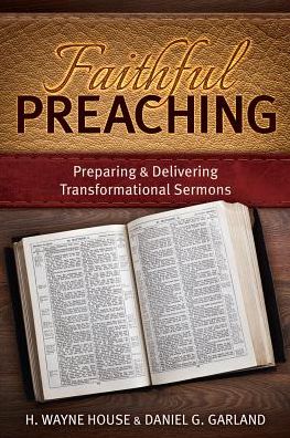 Faithful Preaching: Preparing & Delivering Transformational Sermons