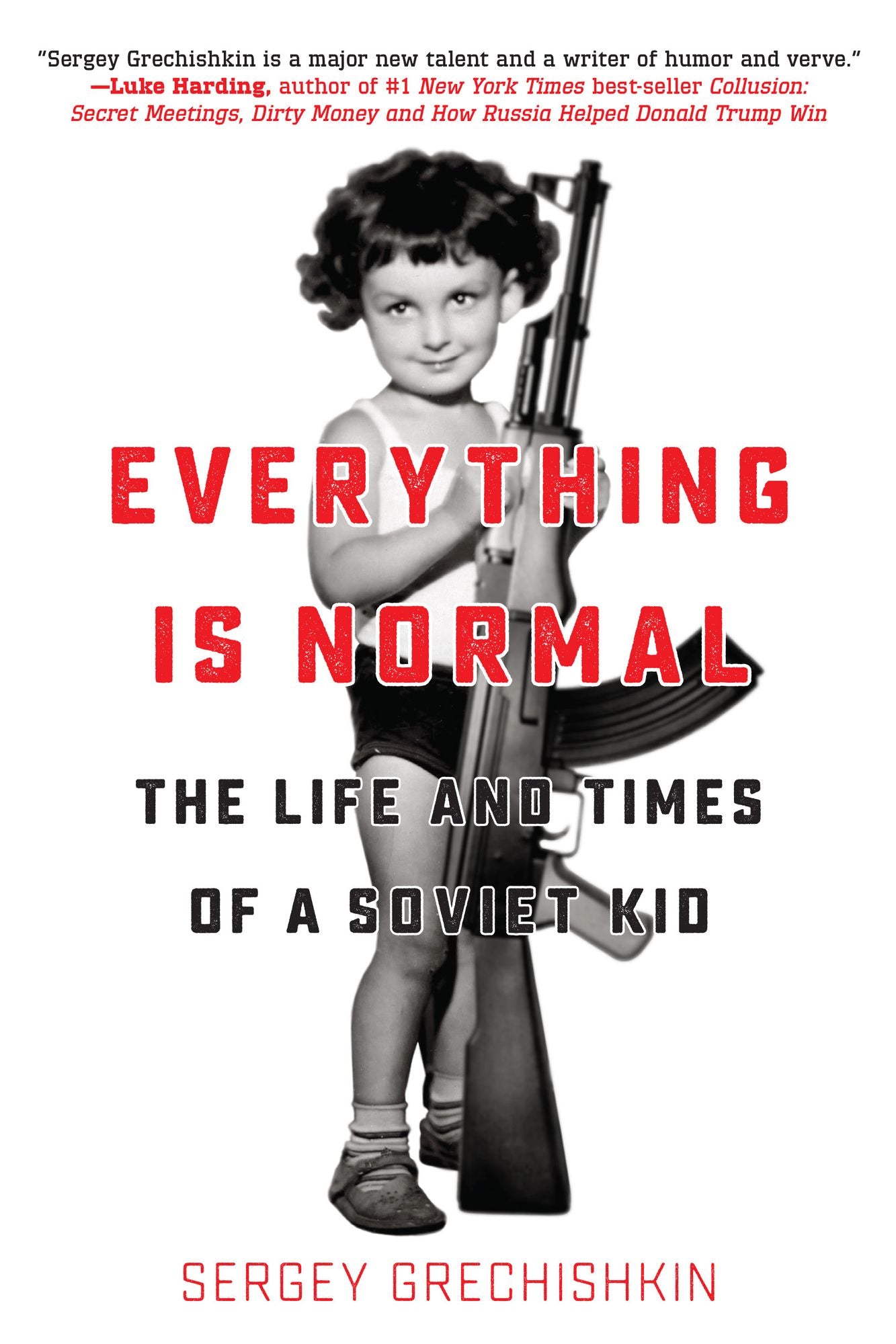 Everything is Normal: The Life and Times of a Soviet Kid