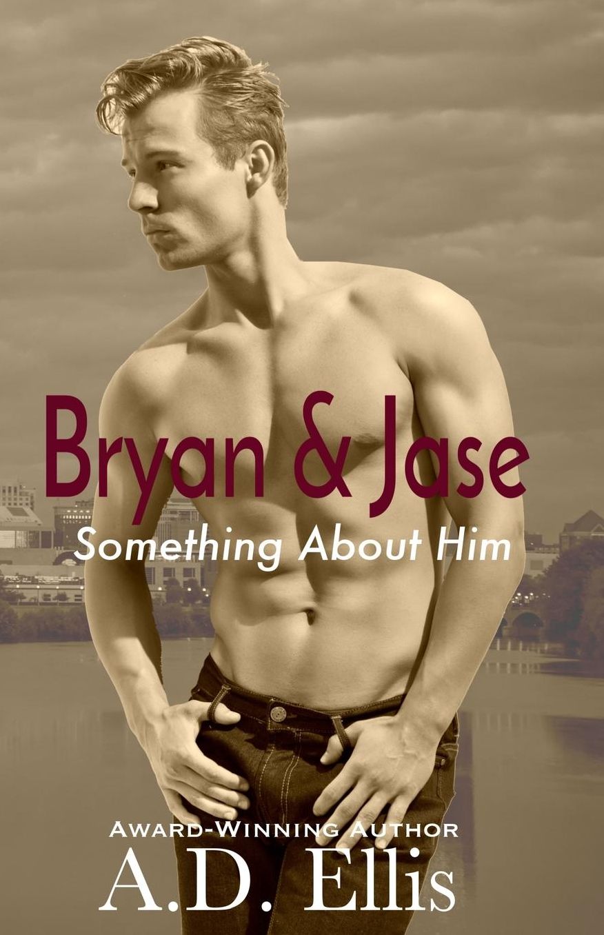 Bryan & Jase: Something About Him