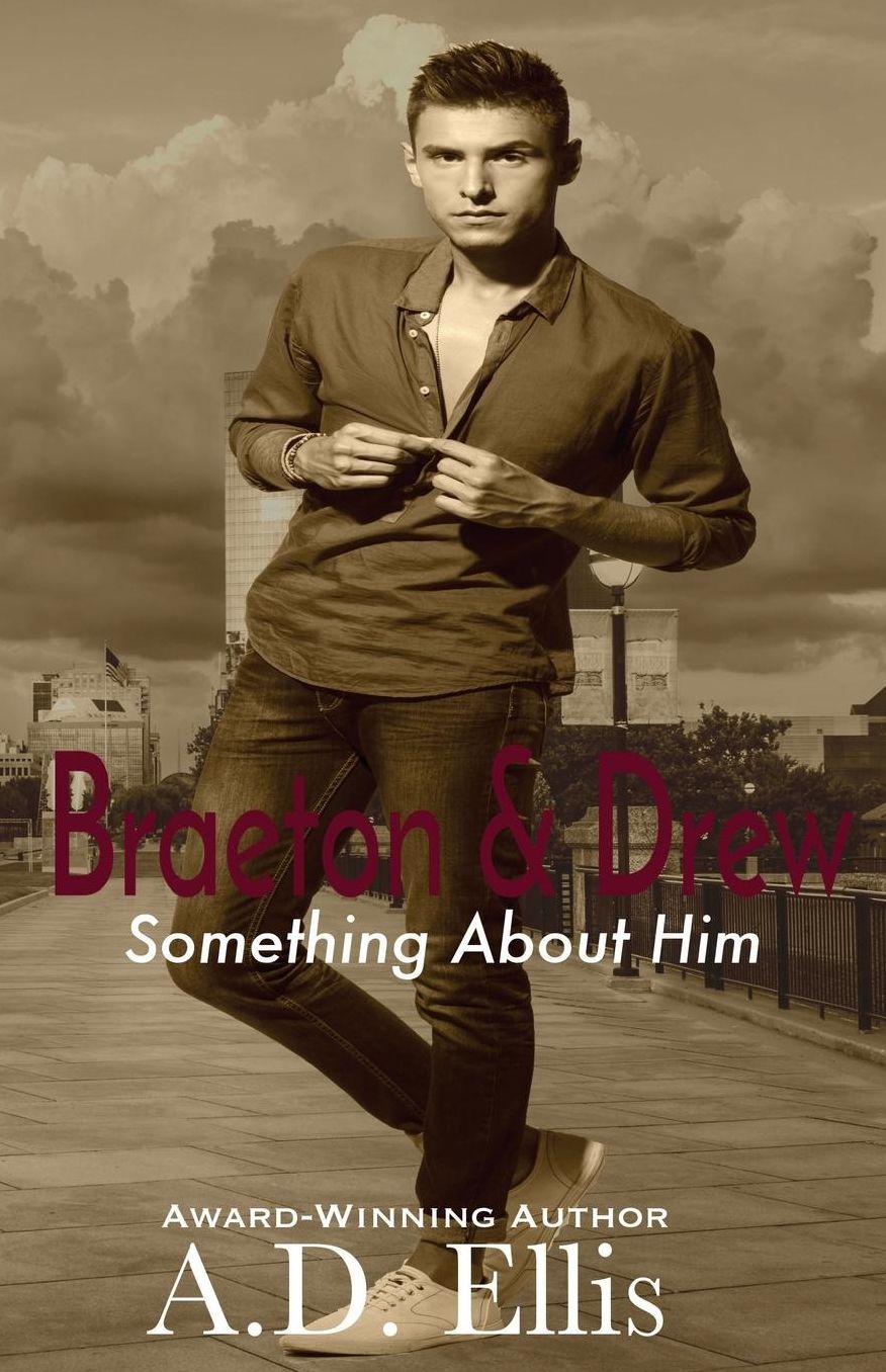 Braeton & Drew: Something About Him