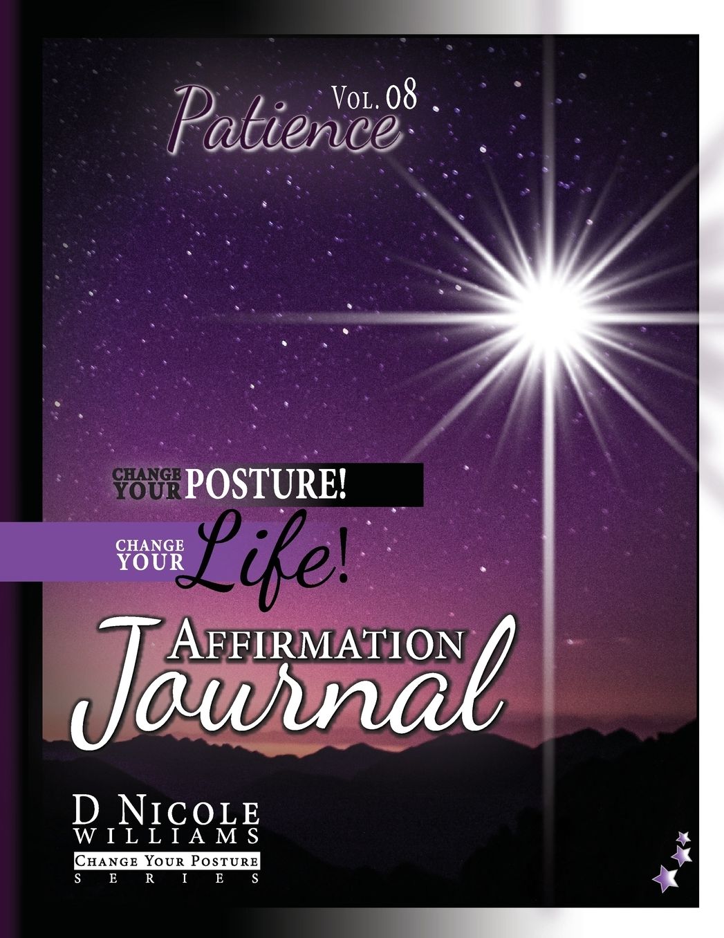 Change Your Posture! Change Your LIFE! Affirmation Journal Vol. 8: Patience