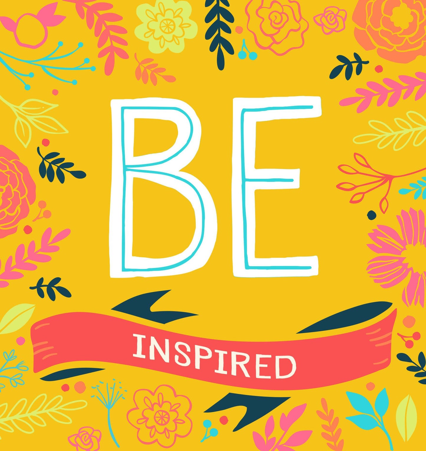 BE Inspired: 200 Inspirational Quotes