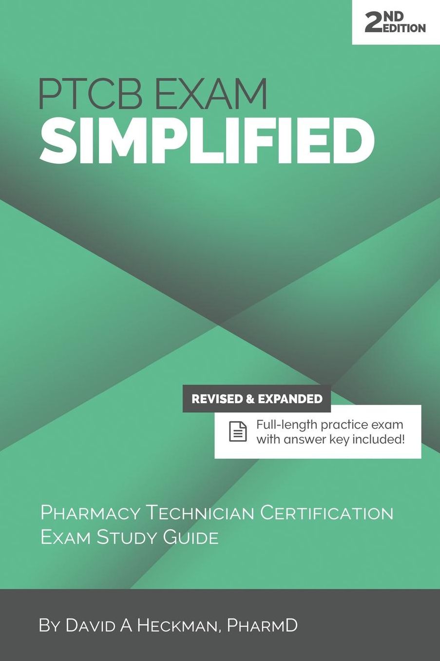 PTCB Exam Simplified, 2nd Edition: Pharmacy Technician Certification Exam Study Guide