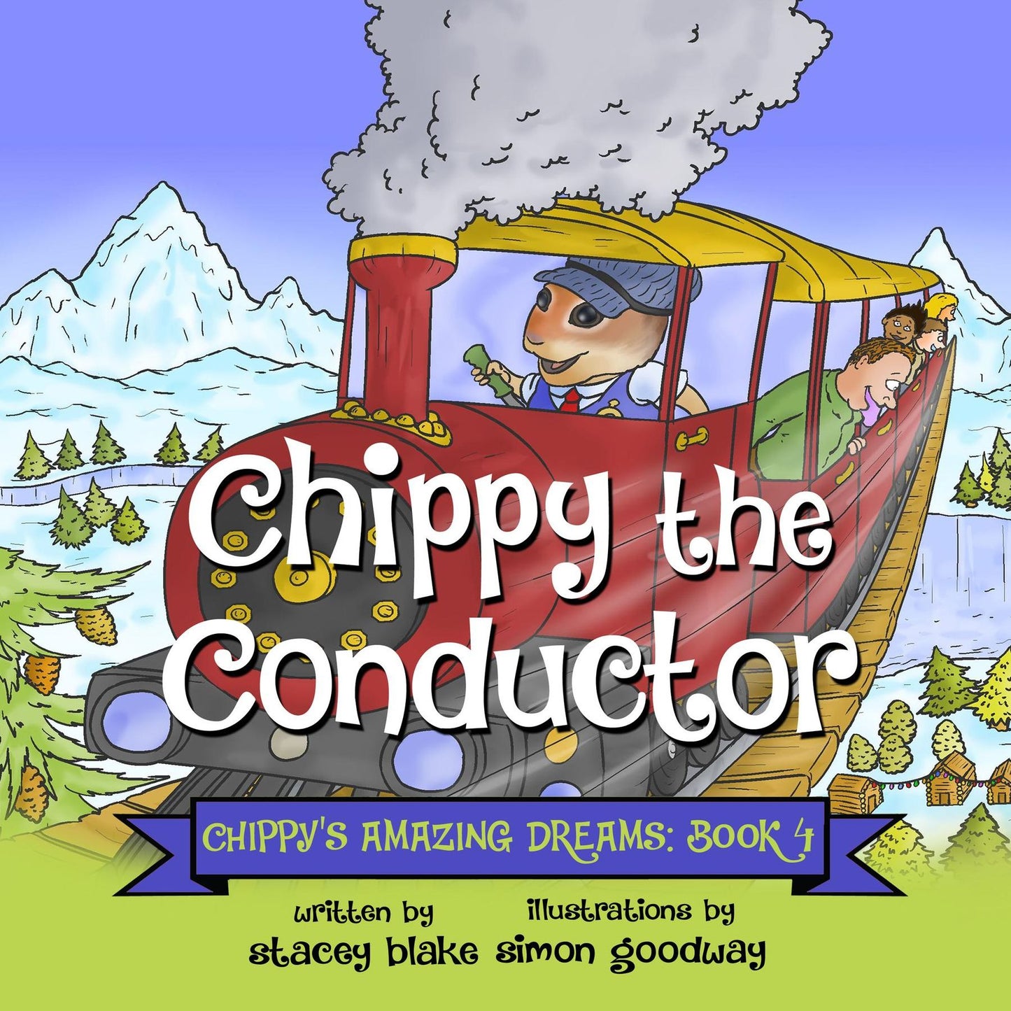 Chippy the Conductor: Chippy's Amazing Dreams