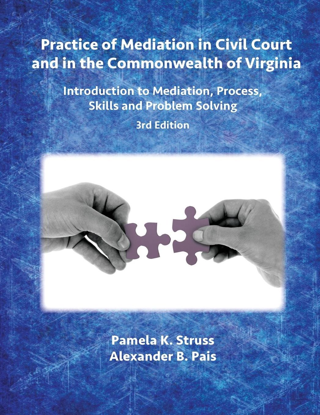 Practice of Mediation in Civil Court and in the Commonwealth of Virginia