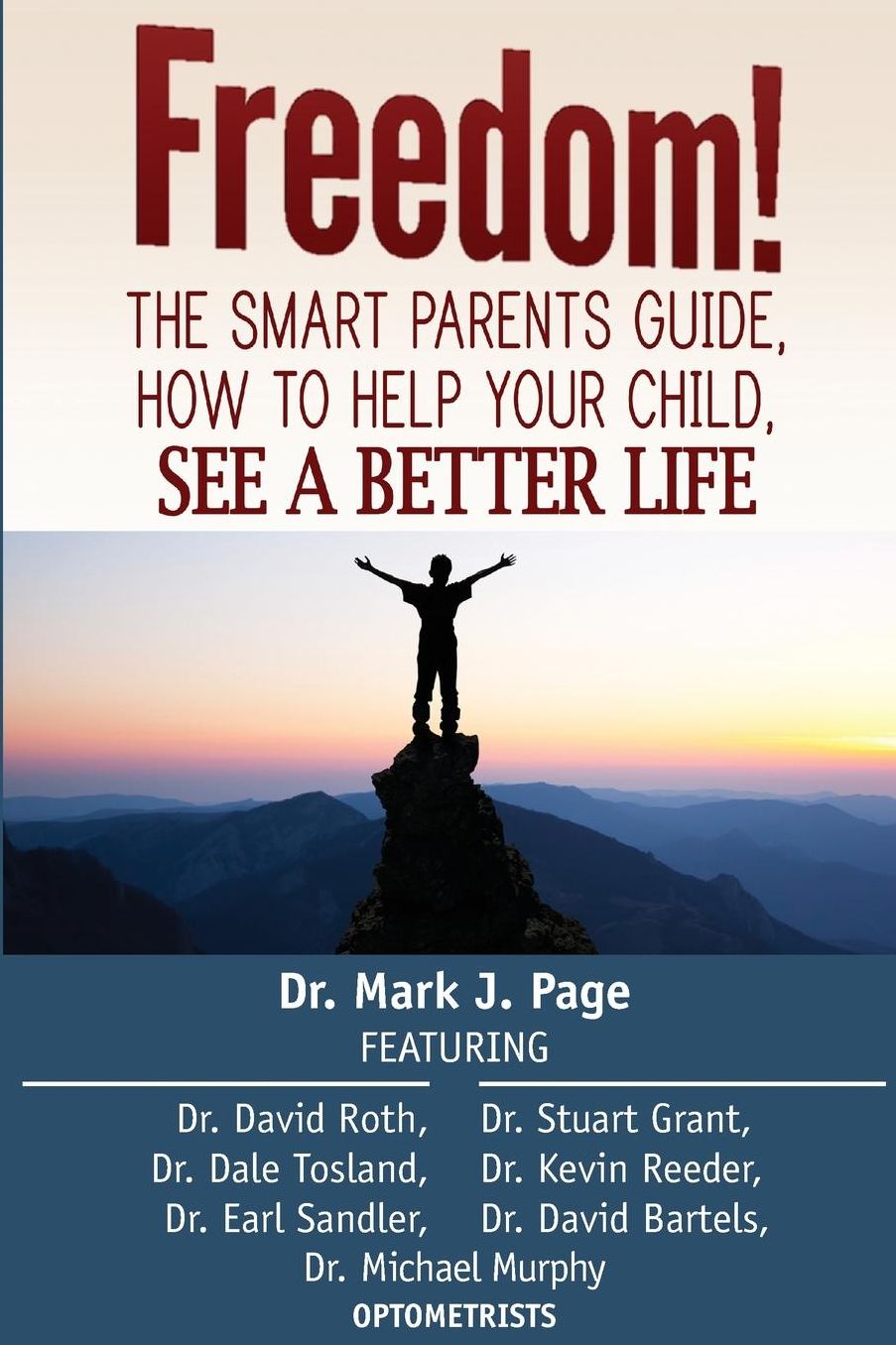 The Smart Parents Guide: How To Help Your Child See A Better Life